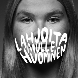 Tytöllä suun edessä sanat lahjoita mulle huominen