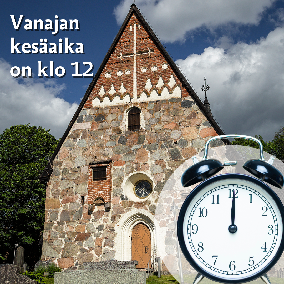 Vanajan kirkon messut kesällä sunnuntaisin klo 12. Kuva kirkosta ja herätyskellosta, joka näyttää klo 12.